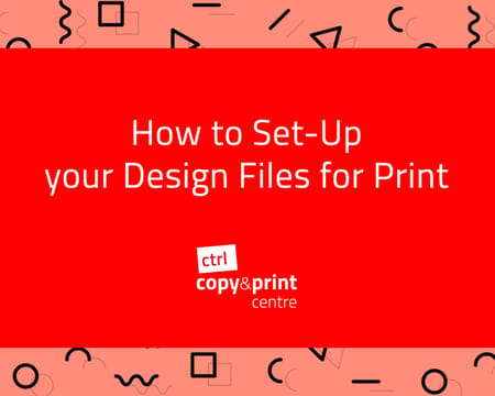 How to Set-Up your Design Files for Print